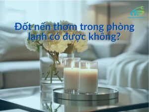 Đốt nến thơm trong phòng lạnh có được không